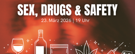 Sex, drugs & safety