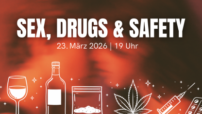Sex, drugs & safety